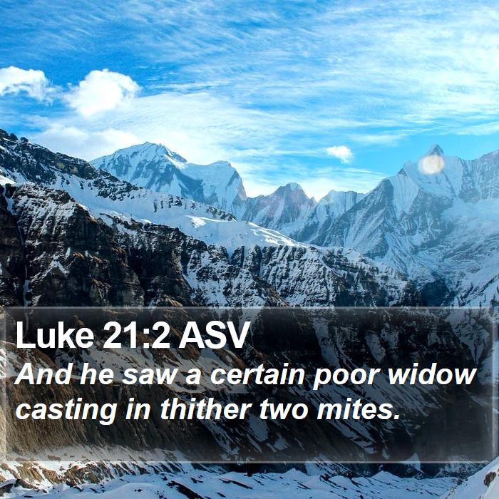 Luke 21:2 ASV Bible Study