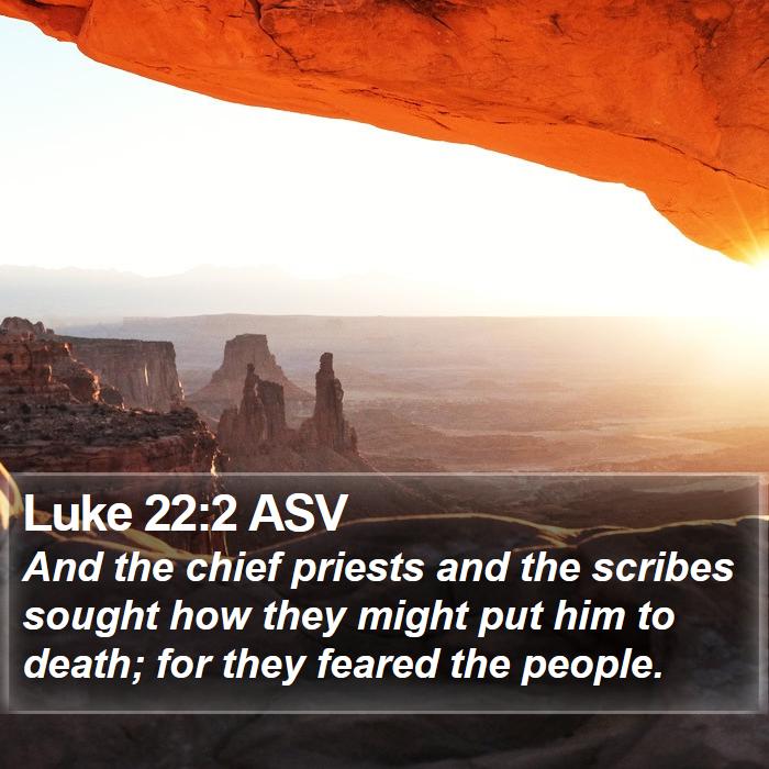 Luke 22:2 ASV Bible Study