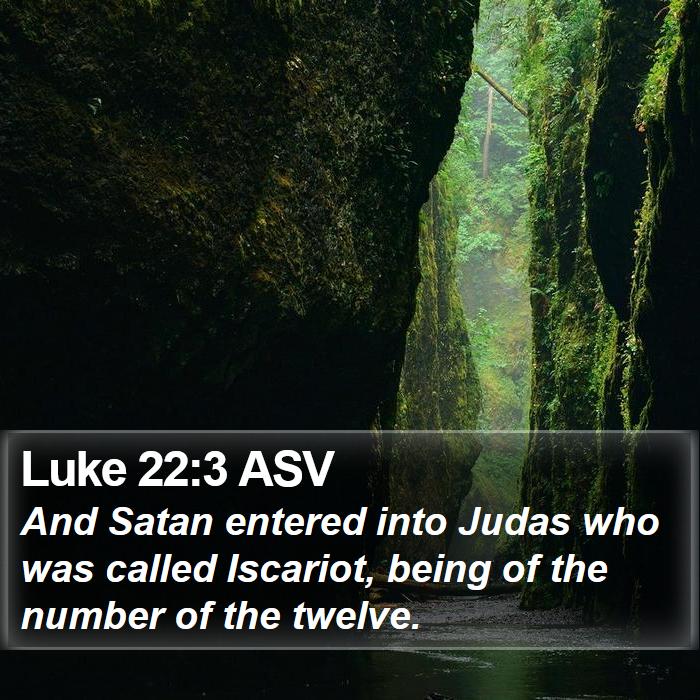 Luke 22:3 ASV Bible Study