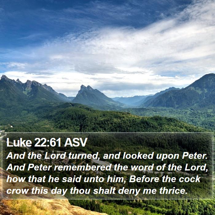 Luke 22:61 ASV Bible Study