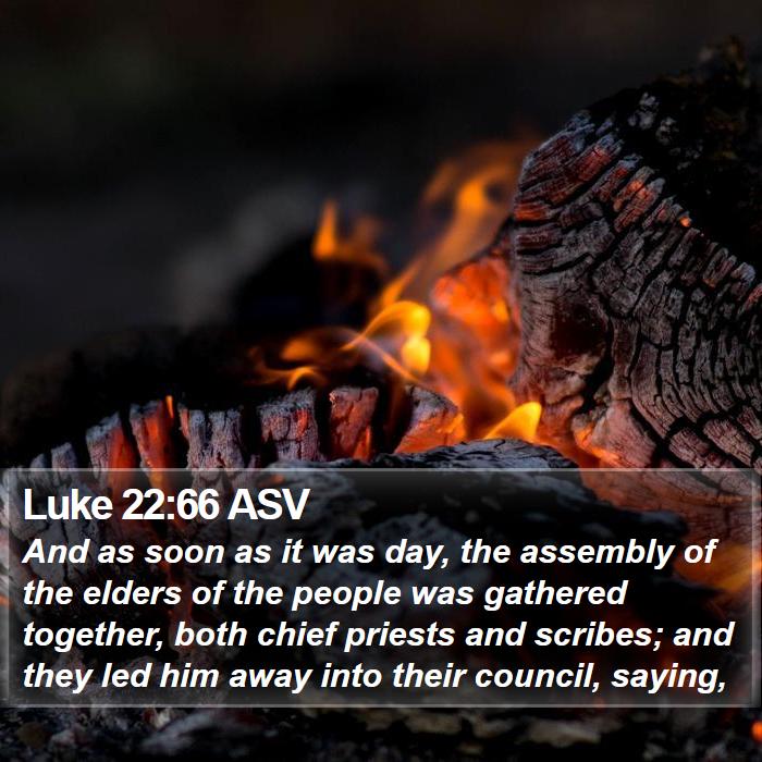 Luke 22:66 ASV Bible Study