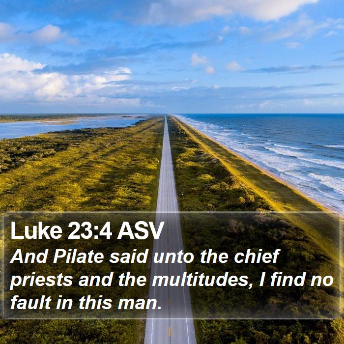 Luke 23:4 ASV Bible Study