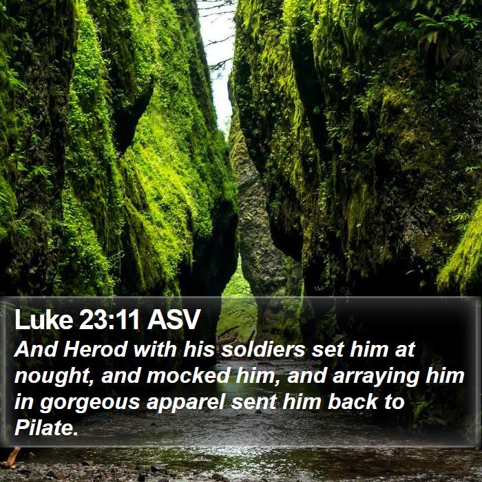 Luke 23:11 ASV Bible Study