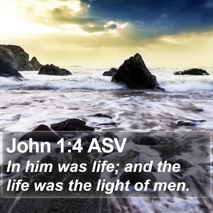 John 1:4 ASV Bible Study