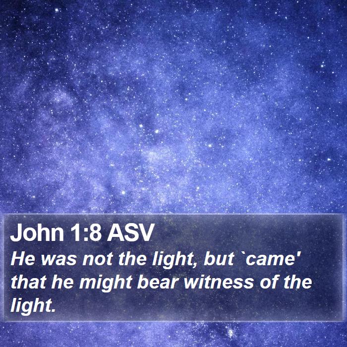 John 1:8 ASV Bible Study