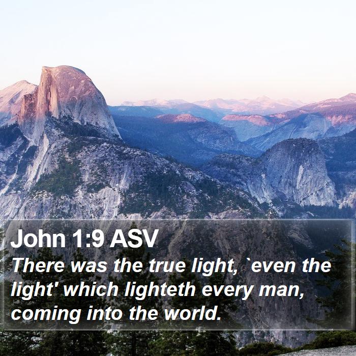 John 1:9 ASV Bible Study