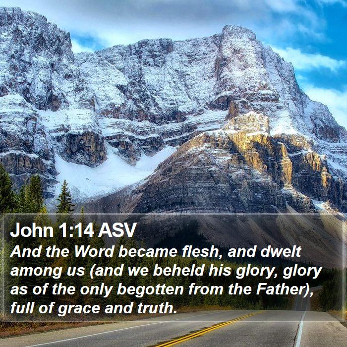 John 1:14 ASV Bible Study