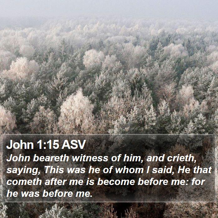 John 1:15 ASV Bible Study