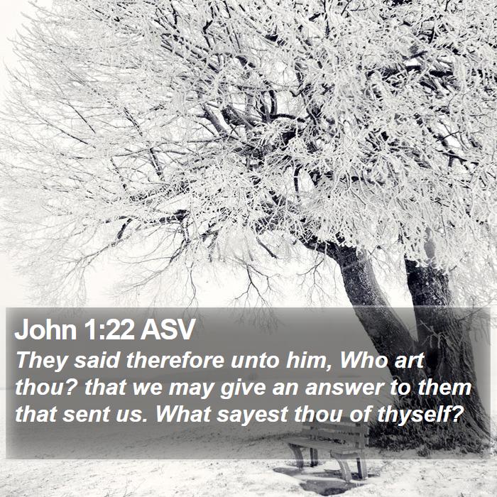 John 1:22 ASV Bible Study