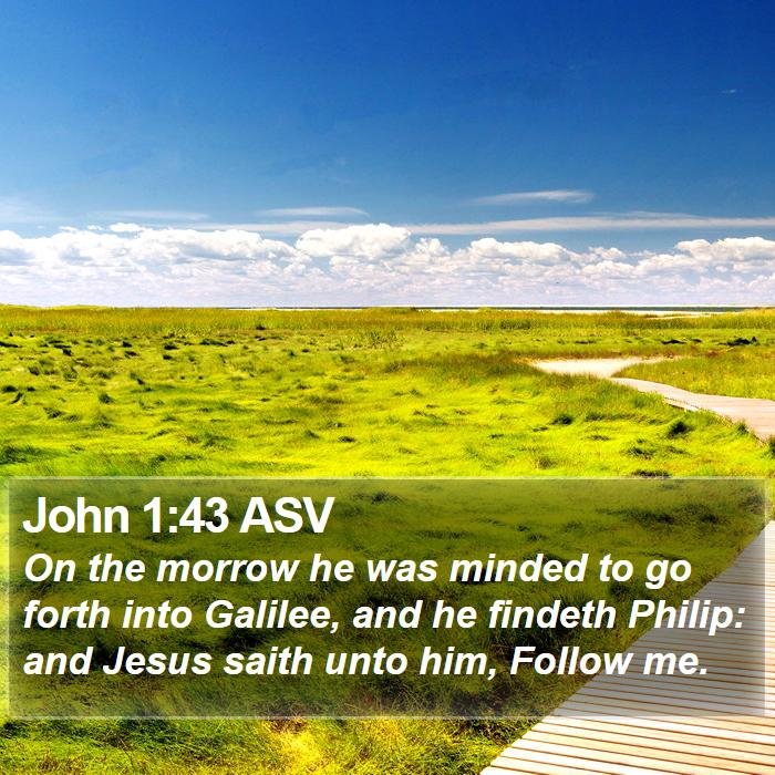 John 1:43 ASV Bible Study