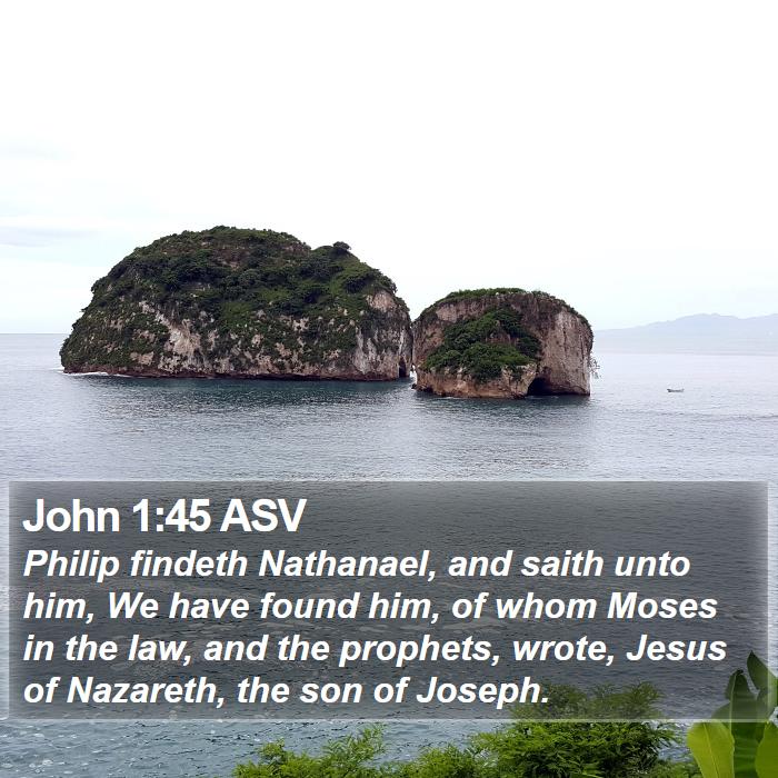 John 1:45 ASV Bible Study