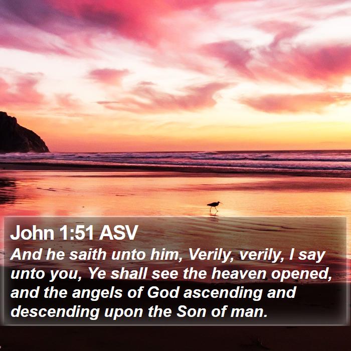 John 1:51 ASV Bible Study