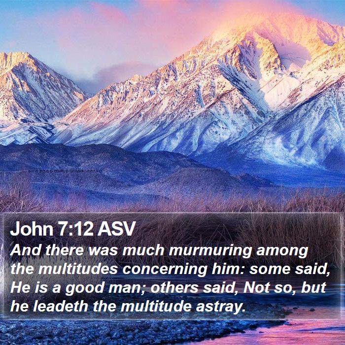 John 7:12 ASV Bible Study