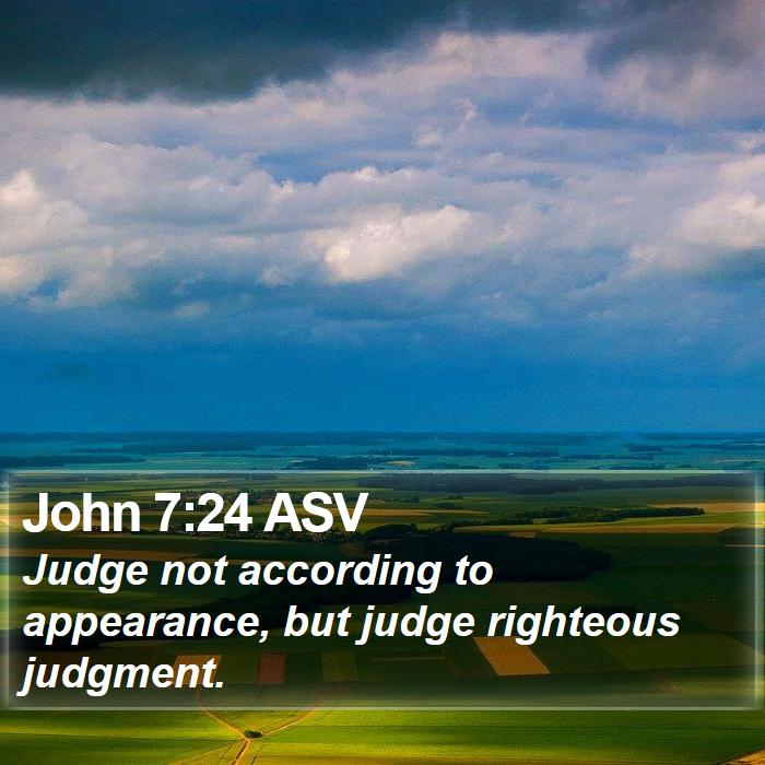 John 7:24 ASV Bible Study