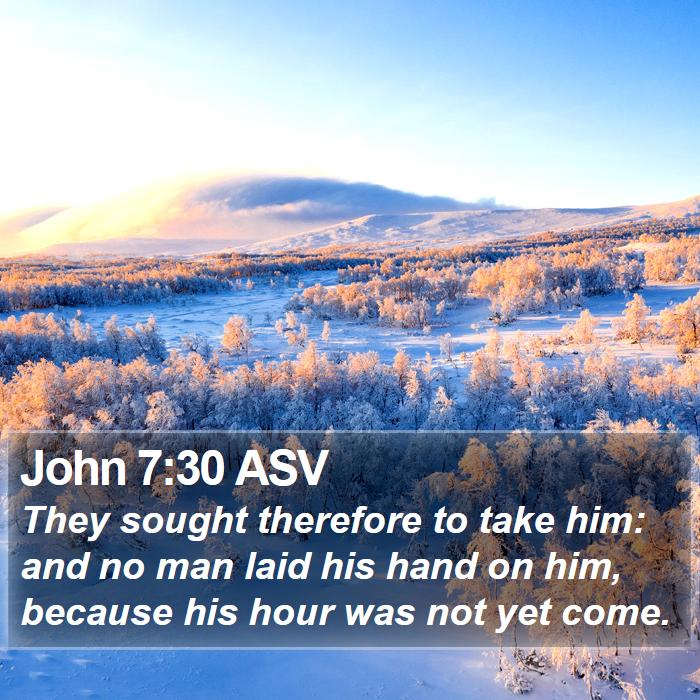 John 7:30 ASV Bible Study