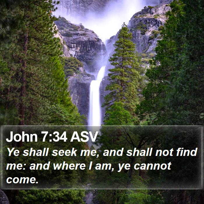 John 7:34 ASV Bible Study