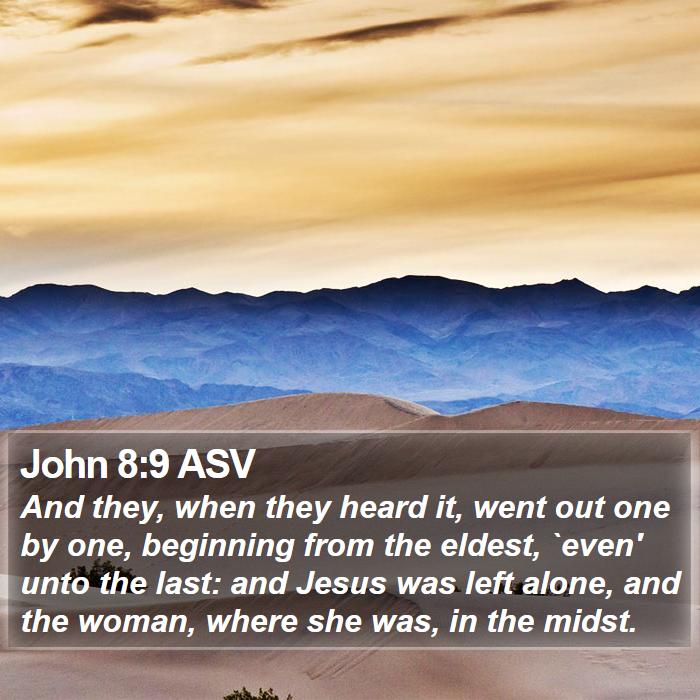 John 8:9 ASV Bible Study