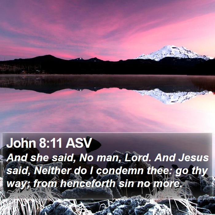 John 8:11 ASV Bible Study