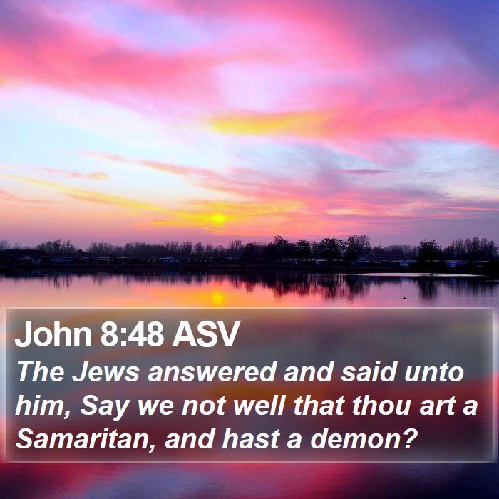 John 8:48 ASV Bible Study