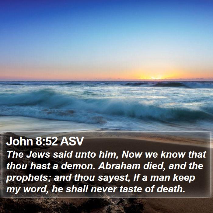 John 8:52 ASV Bible Study