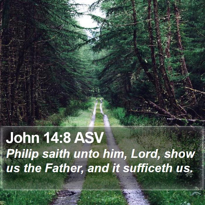 John 14:8 ASV Bible Study