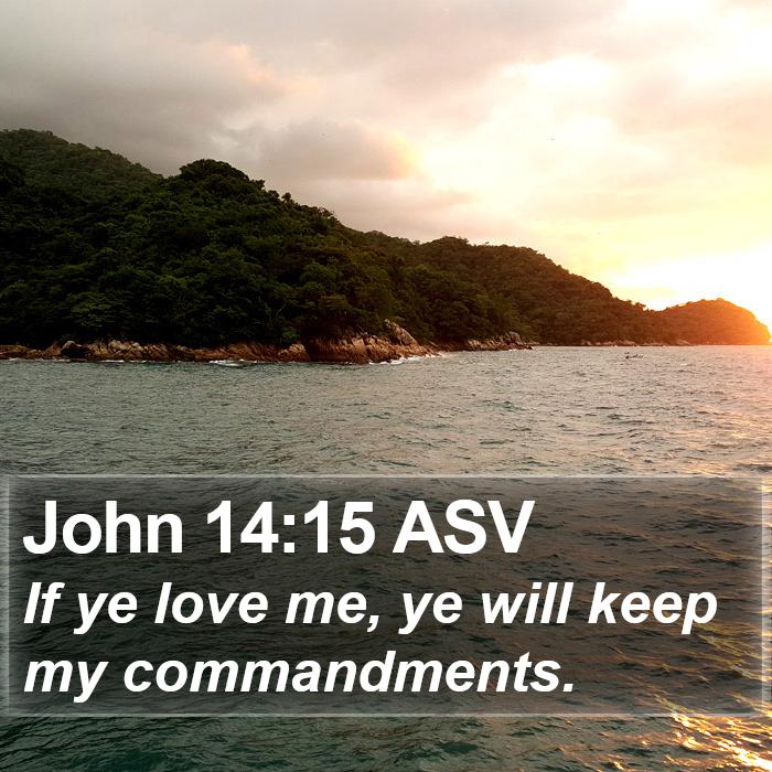 John 14:15 ASV Bible Study