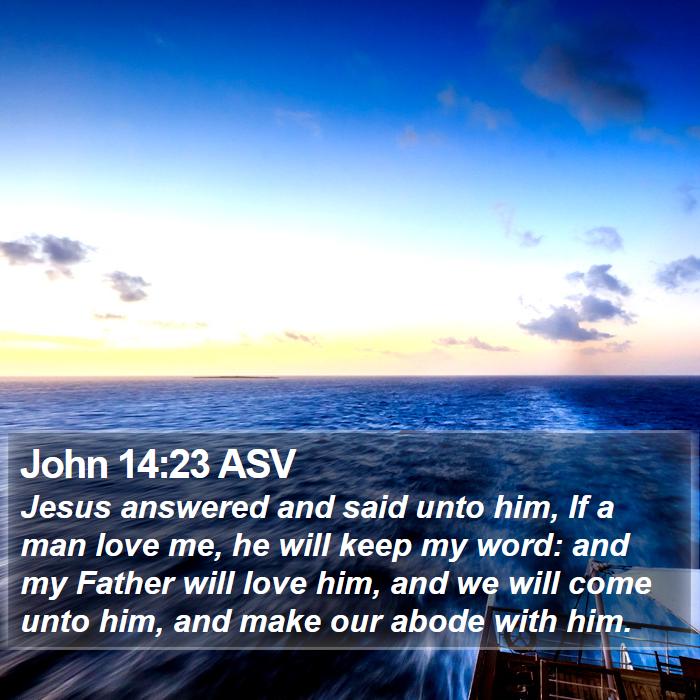 John 14:23 ASV Bible Study