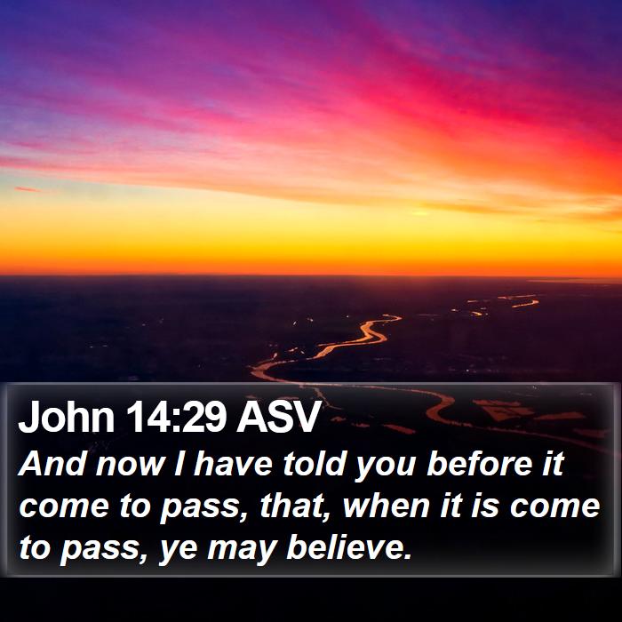 John 14:29 ASV Bible Study