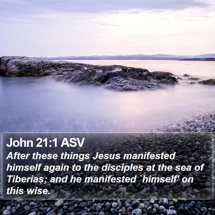 John 21:1 ASV Bible Study