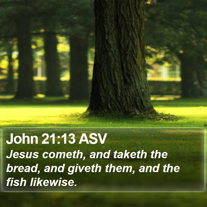 John 21:13 ASV Bible Study