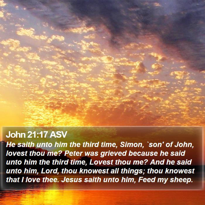 John 21:17 ASV Bible Study