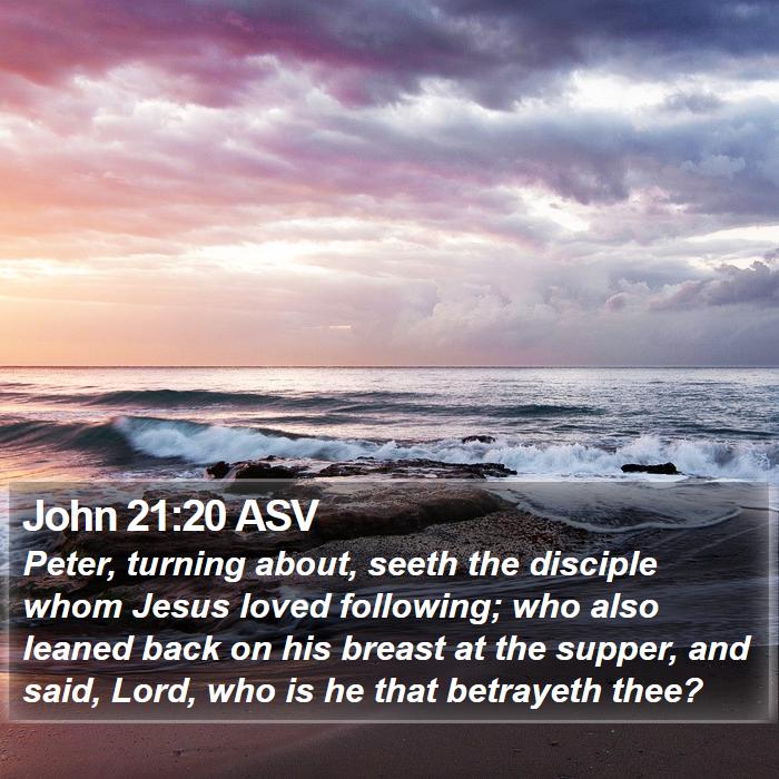 John 21:20 ASV Bible Study