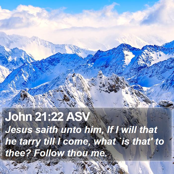 John 21:22 ASV Bible Study