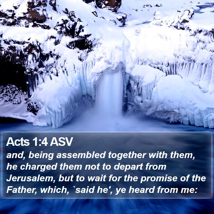 Acts 1:4 ASV Bible Study