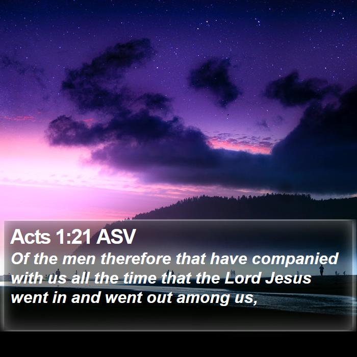 Acts 1:21 ASV Bible Study