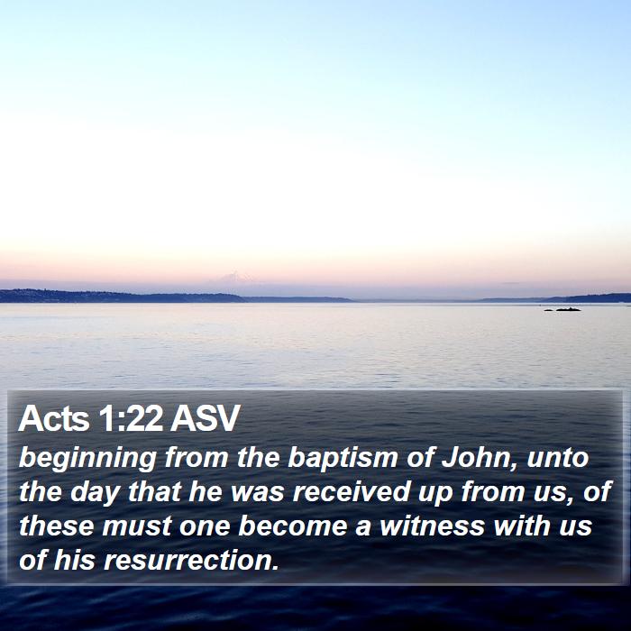 Acts 1:22 ASV Bible Study