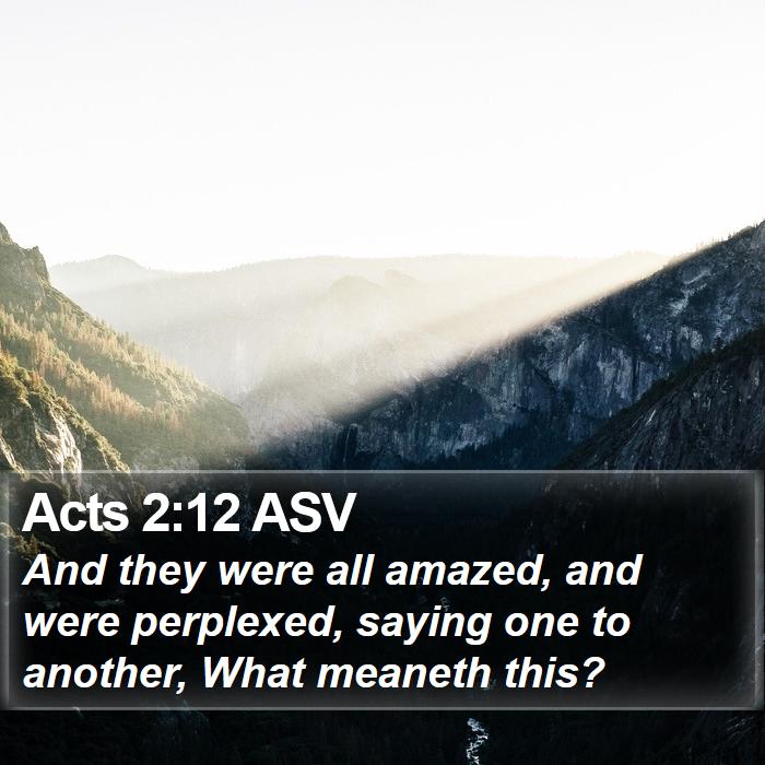 Acts 2:12 ASV Bible Study