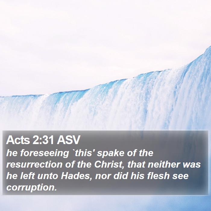 Acts 2:31 ASV Bible Study