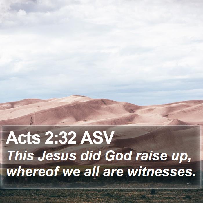 Acts 2:32 ASV Bible Study