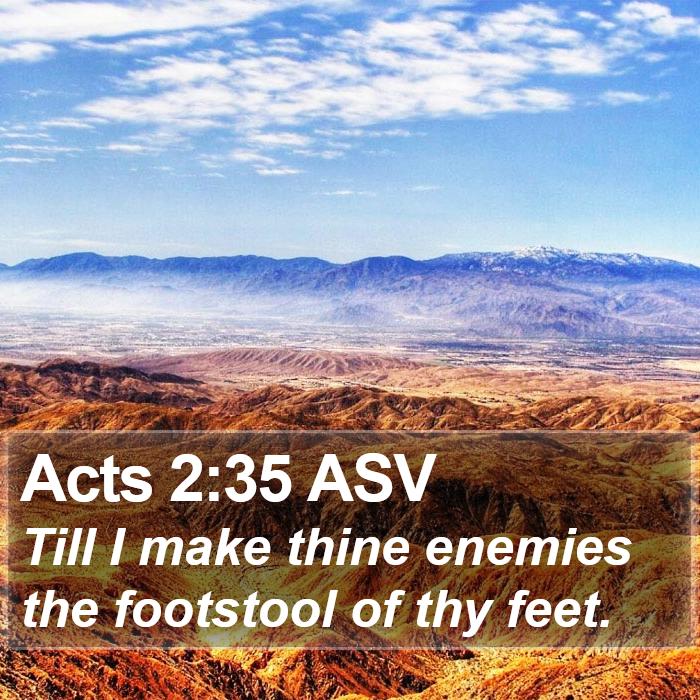 Acts 2:35 ASV Bible Study