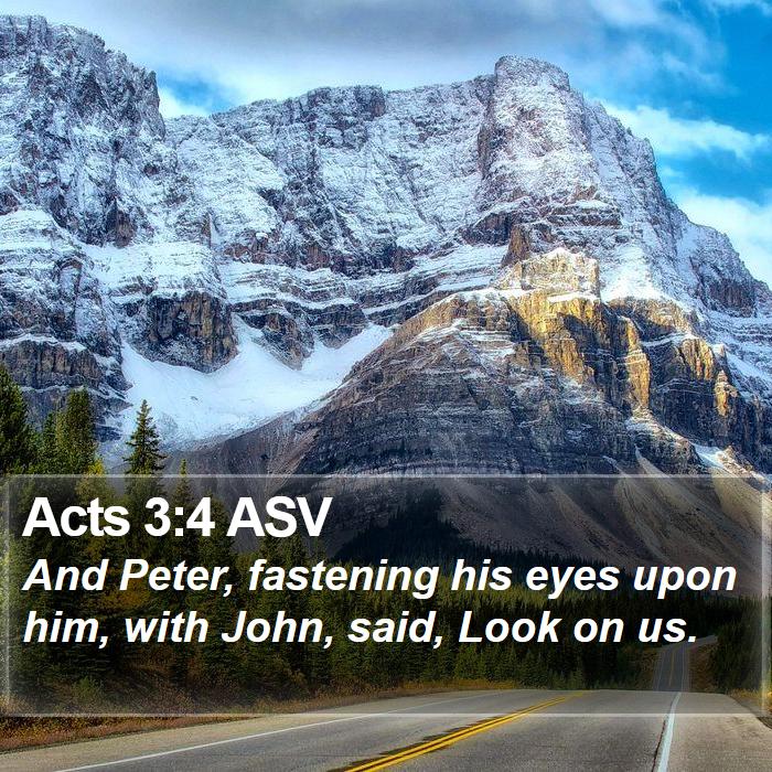 Acts 3:4 ASV Bible Study