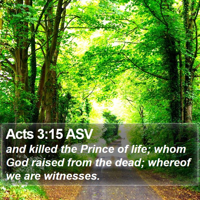 Acts 3:15 ASV Bible Study