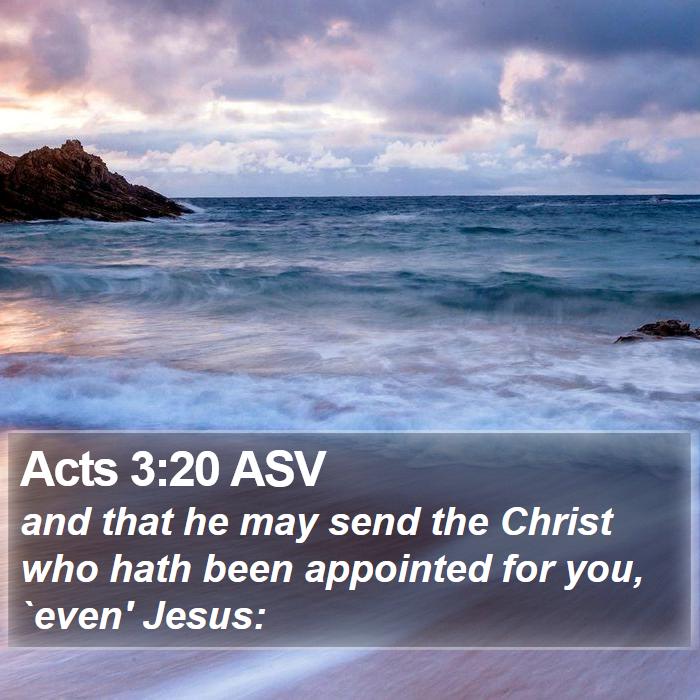 Acts 3:20 ASV Bible Study