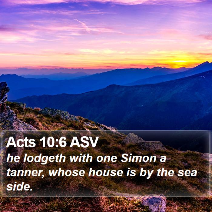 Acts 10:6 ASV Bible Study