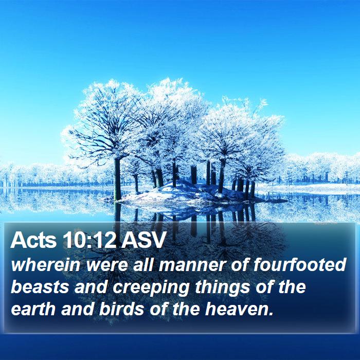 Acts 10:12 ASV Bible Study