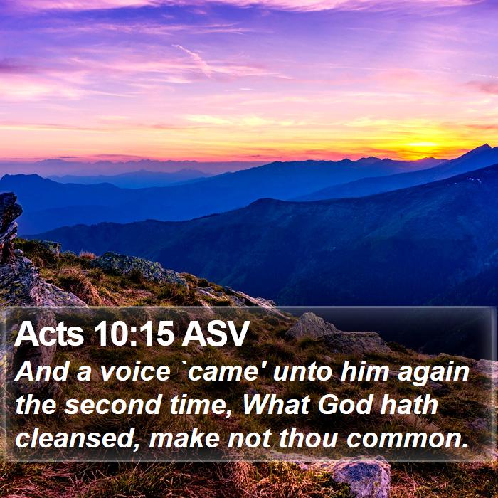 Acts 10:15 ASV Bible Study