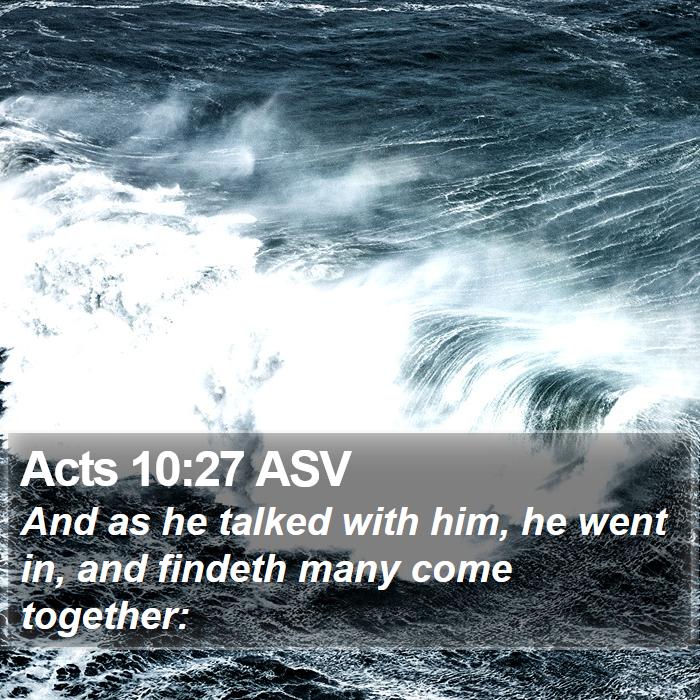 Acts 10:27 ASV Bible Study