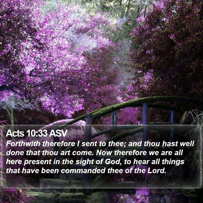 Acts 10:33 ASV Bible Study