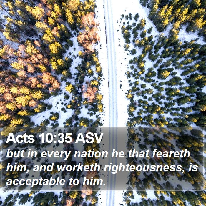 Acts 10:35 ASV Bible Study