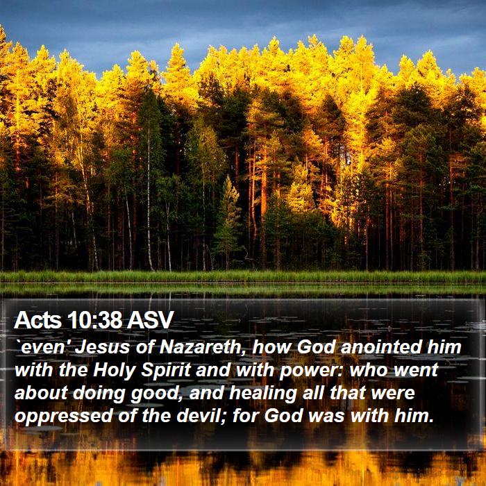 Acts 10:38 ASV Bible Study